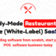 Ready-Made Restaurant POS Software (White-Label) SaaS Edition